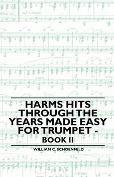 Harms Hits Through the Years Made Easy for Trumpet - Book II