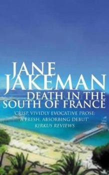 Death in the South of France - Book #1 of the Cecile Galant