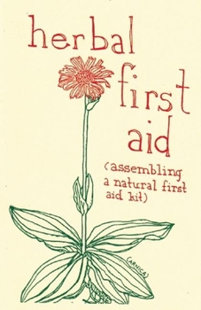 Paperback Herbal First Aid: Assembling a Natural First Aid Kit Book