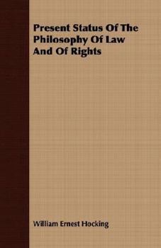 Present Status Of The Philosophy Of Law And Of Rights