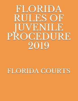 Paperback Florida Rules of Juvenile Procedure 2019 Book