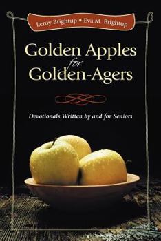 Paperback Golden Apples for Golden-Agers: Devotionals Written by and for Seniors Book