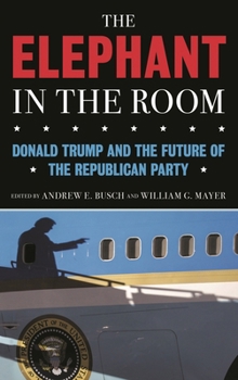 Paperback Elephant in the Room: Donald Trump and the Future of the Republican Party Book