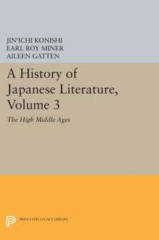 Paperback A History of Japanese Literature, Volume 3: The High Middle Ages Book