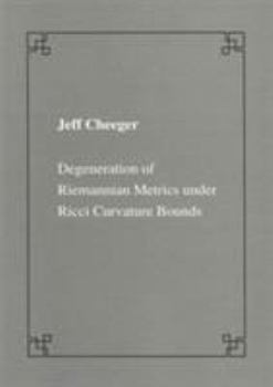 Paperback Degeneration of Riemannian Metrics Under Ricci Curvature Bounds Book