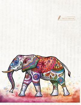Sketch book: Elephant cover (8.5 x 11) inches 110 pages, Blank Unlined Paper for Sketching, Drawing , Whiting , Journaling & Doodling (Elephant ... Extra large