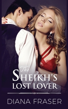 Paperback The Sheikh's Lost Lover Book