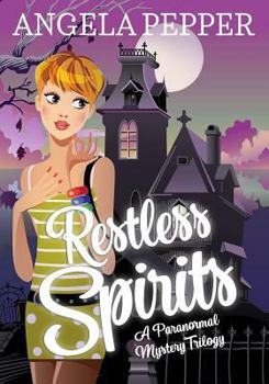 Paperback Restless Spirits: Cozy Ghost Mystery Trilogy Book
