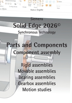 Paperback Solid Edge 2026 Parts and Components: Component assembly Book