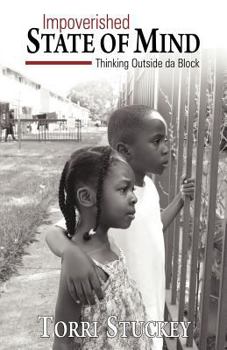 Paperback Impoverished State of Mind: Thinking Outside Da Block Book