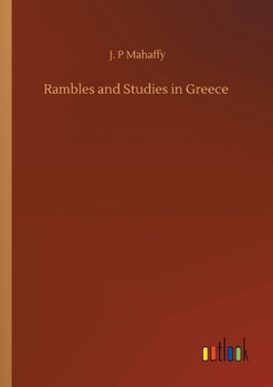 Paperback Rambles and Studies in Greece Book
