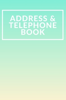 Paperback Address & Telephone Book: Organizer Contacts (6 x 9 in, 360 Contacts) - Record Addresses, Social Media, Telephone Numbers, Emails, Birthday & Ex Book