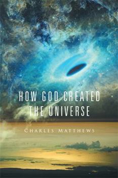 Paperback How God Created the Universe Book