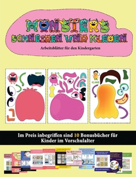 Arbeitsblätter für den Kindergarten: (20 vollfarbige Kindergarten-Arbeitsblätter zum Ausschneiden und Einfügen - Monster) (German Edition)