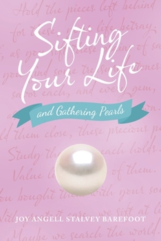 Paperback Sifting Your Life: And Gathering Pearls Book