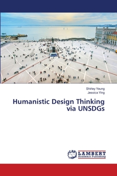 Paperback Humanistic Design Thinking via UNSDGs Book