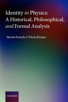 Paperback Identity in Physics: A Historical, Philosophical, and Formal Analysis Book