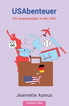 Paperback USAbenteuer: Ein Austauschjahr in den USA [German] Book