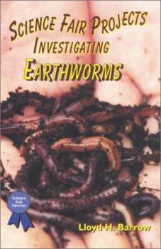 Library Binding Science Fair Projects Investigating Earthworms Book