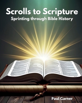 Paperback Scrolls to Scripture: A Sprint Through the History of the Bible Book