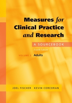 Hardcover Measures for Clinical Practice and Research: A Sourcebookvolume 2: Adults Book