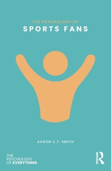 Paperback The Psychology of Sports Fans Book