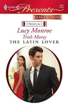 The Latin Lover (The Greek Tycoon's Inherited Bride/Back in the Spaniard's Bed) - Book #5 of the Greek Tycoons