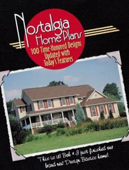 Paperback Nostalgia Home Plans: 100 Time-Honored Designs Updated with Today's Features Book