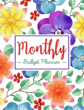 Monthly Budget Planner: Finance Monthly & Weekly Budget Planner Expense Tracker Bill Organizer Journal Notebook, Budget Planning. Water Color Floral Cover