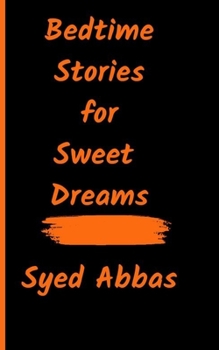 Paperback Bedtime Stories for Sweet Dreams: A Collection of Short Tales for Children Book