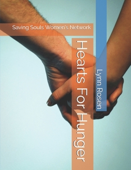 Paperback Hearts For Hunger: Saving Souls Women's Network Book