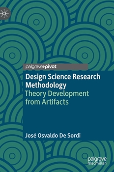 Hardcover Design Science Research Methodology: Theory Development from Artifacts Book