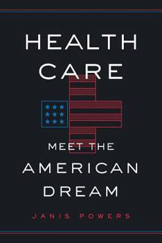 Paperback Health Care: Meet the American Dream Book