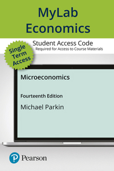 Printed Access Code Mylab Economics with Pearson Etext -- Access Card -- For Microeconomics Book