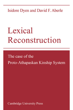 Paperback Lexical Reconstruction: The Case of the Proto-Athapaskan Kinship System Book