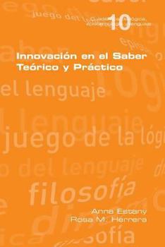 Paperback Innovación en el Saber Teório y Práctico [Spanish] Book