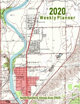 Paperback 2020 Weekly Planner: North Rockford, Illinois Area (1949): Vintage Topo Map Cover Book