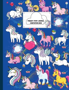 Paperback Primary Story Journal Composition Book: Cute Unicorn Notebook for handwriting practice with unique images on each page- Dotted Midline and Picture Spa Book