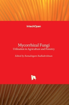 Hardcover Mycorrhizal Fungi: Utilization in Agriculture and Forestry Book