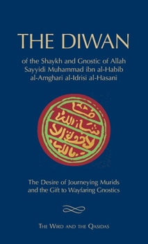 Hardcover The Diwan of Shaykh Muhammad ibn al-Habib: The Wird and the Qasidas Book