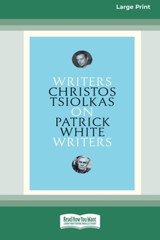 Paperback On Patrick White: Writers on Writers (16pt Large Print Edition) Book