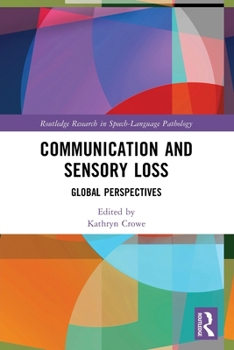 Paperback Communication and Sensory Loss: Global Perspectives Book
