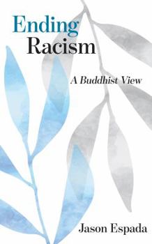 Paperback Ending Racism: A Buddhist View Book