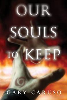 Our Souls to Keep - Book #1 of the Our Souls to Keep
