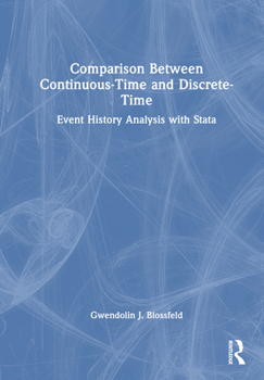 Hardcover Comparison Between Continuous-Time and Discrete-Time: Event History Analysis with Stata Book