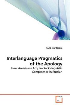 Paperback Interlanguage Pragmatics of the Apology Book