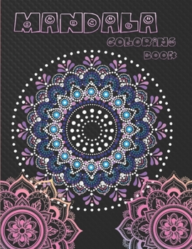 Paperback Mandala coloring book: Unique Collection and wonderful Designs 100 pages mandala coloring book