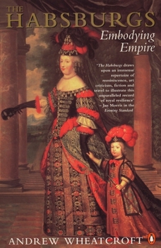 Paperback The Habsburgs: Embodying Empire Book