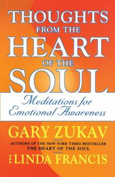Paperback Thoughts from the Heart of the Soul: Meditations on Emotional Awareness Book