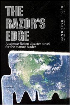 Paperback The Razor's Edge: A Science-fiction Disaster Novel for the Mature Reader Book